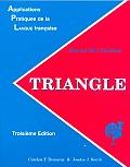 Triangle: Manuel de l'Etudiant: Applications Pratiques de la Langue Francaise
