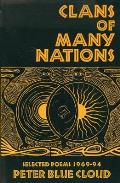 Clans of Many Nations: Selected Poems 1969-94