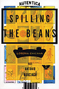 Spilling The Beans Loteria Chicana