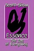 Essence: The Zen of Everything