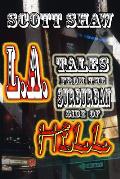 L.A.: Tales from the Suburban Side of Hell