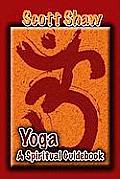 Yoga: A Spiritual Guidebook