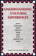 Understanding Cultural Differences Germans French & Americans