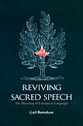 Reviving Sacred Speech the Meaning of Liturgical Language