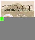 Essential Teachings of Ramana Maharshi A Visual Journey