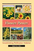 Flower Power: Establishing Pollinator Habitat