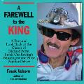 Farewell To The King A Personal Look Bac