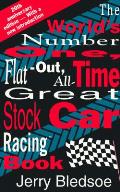 Worlds Number One Flat Out All Time Great Stock Car Racing Book