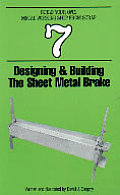 Designing & Building The Sheet Metal Brake Build Your Own Metal Working Shop from Scrap Book 7