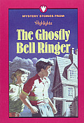 Ghostly Bell Ringer & Other Mysteries