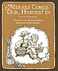 Merrily Comes Our Harvest In Thanksgivin