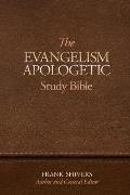 The Evangelism-Apologetic Study Bible