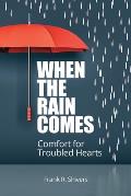 When the Rain Comes (Paperback Edition)