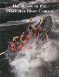 Handbook To The Deschutes River Canyon 3rd Edition