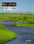 Henrys Fork River Journal Volume 3 No 1