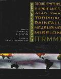 Cloud Systems Hurricanes & the Tropical Rainfall Measuring Mission TRMM Meteorological Monographs Volume 29 Number 51 January 2003