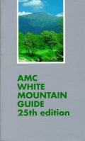 Amc White Mountain Guide 25th Edition