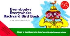 Everybodys Everywhere Backyard Bird Book