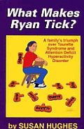 What Makes Ryan Tick