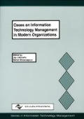 Cases on Information Technology Management in Modern Organizations (Series in Information Technology Management)