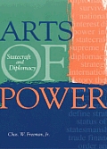 Arts Of Power Statecraft & Diplomacy