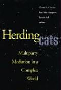 Herding Cats Multiparty Mediation in a Complex World