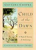 Child of the Dawn A Magical Journey of Awakening