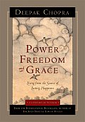 Power Freedom & Grace Living from the Source of Lasting Happiness