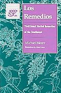 Los Remedios Traditional Herbal Remedies of the Southwest