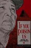 If You Poison Us Uranium & Native Americans