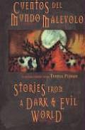 Stories from a Dark & Evil World Cuentos del Mundo Malevolo