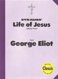 Strauss Life Of Jesus Volume 3 From George