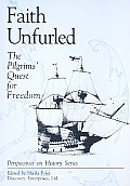 Faith Unfurled The Pilgrims Quest for Freedom