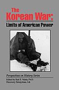 The Korean War: Limits of American Power