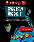 Bebop To The Boolean Boogie 1st Edition