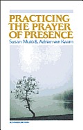 Practicing The Prayer Of Presence