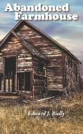 Abandoned Farmhouse: and Other Haiku