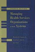 Managing Health Services Organizatio 4th Edition