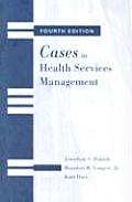 Cases In Health Services Management 4th Edition
