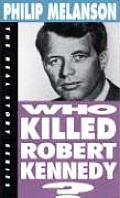 Who Killed Robert Kennedy