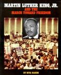 Martin Luther King Jr & The March Toward