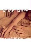 Death & Letters of Alice James Selected Correspondence