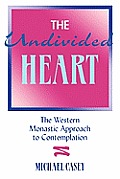 Undivided Heart The Western Monastic