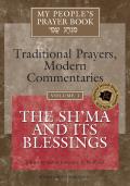 My Peoples Prayer Book Volume 1 The Shma & I