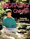 Meditating With Children The Art Of Concentration & Centering