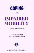 Coping With Impaired Mobility
