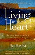 Living in the Heart The Affinity Process & the Path of Unconditional Love & Acceptance