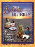 Ecstatic Body Postures An Alternate Reality Workbook