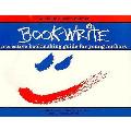 Book Write A Creative Bookmaking Guide For