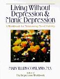 Living Without Depression & Manic Depres